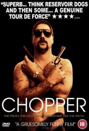Chopper - A kegyetlen