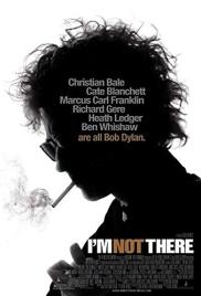 I'm not there - Bob Dylan életei